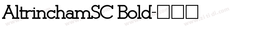 AltrinchamSC Bold字体转换